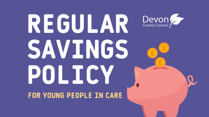 Regular savings policy for young people in care